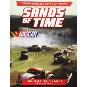 Sands of Time: Celebrating 100 Years of Racing: Officially Licensed by NASCAR