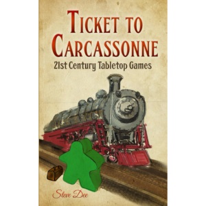 Ticket to Carcassonne: 21st Century Tabletop Games