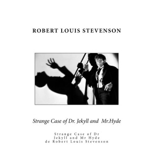 Strange Case of Dr. Jekyll and Mr.Hyde