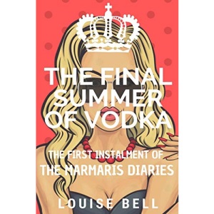 The Final Summer of Vodka: The Marmaris Diaries: 1