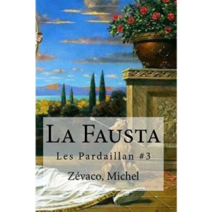 La Fausta: Les Pardaillan #3
