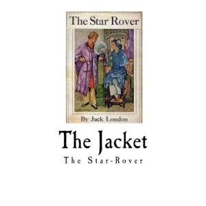 The Jacket: The Star-Rover (Jack London)