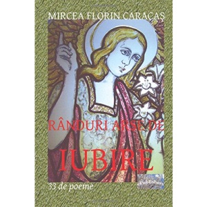 Randuri arse de iubire: 33 de poeme