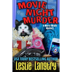 Movie Night Murder: Volume 4 (Merry Wrath Mysteries)