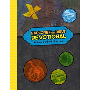 Explore the Bible Devotional: A Book-By-Book Journey