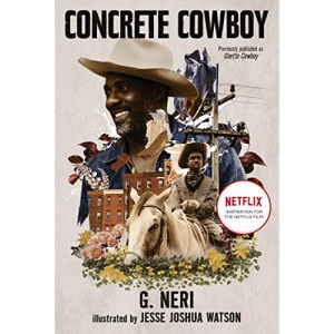 Concrete Cowboy: Movie Tie-In (Ghetto Cowboy)