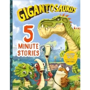 Gigantosaurus: Five-Minute Stories