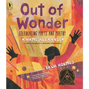 Out of Wonder: Celebrating Poets and Poetry