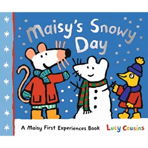 Maisy's Snowy Day: A Maisy First Experiences Book