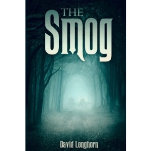The Smog: Volume 3 (The Sentinels Series)