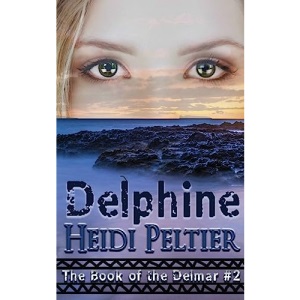Delphine: Volume 2 (The Book of the Delmar)