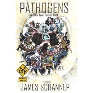 Pathogens: An Interactive Zombie Survival Gamebook (Click Your Poison)