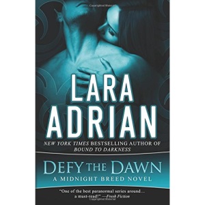 Defy the Dawn: A Midnight Breed Novel: Volume 14 (The Midnight Breed Series)