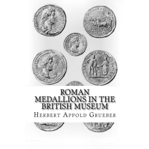 Roman Medallions in the British Museum