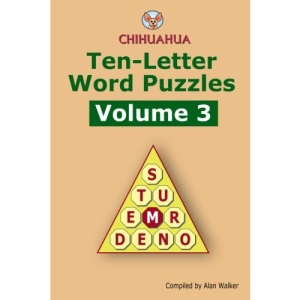 Chihuahua Ten-Letter Word Puzzles Volume 3