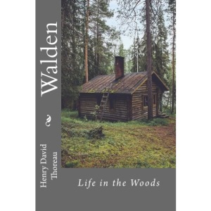 Walden or Life in the Woods