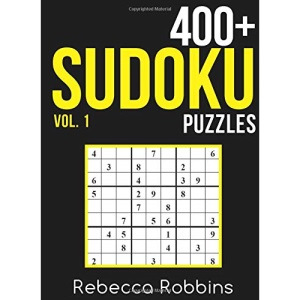 Sudoku: 400+ Sudoku Puzzles with Easy, Medium, Hard, and Very Hard Difficulty Levels: Volume 1 (Sudoku Puzzle Book)