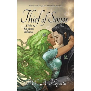 Thief of Songs: Volume 1 (Twin Kingdoms Romances)