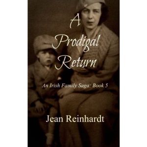A Prodigal Return: Volume 5 (An Irish Family Saga)