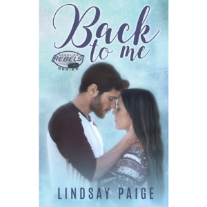 Back to Me: Volume 1 (Carolina Rebels)