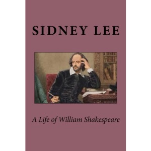 A Life of William Shakespeare