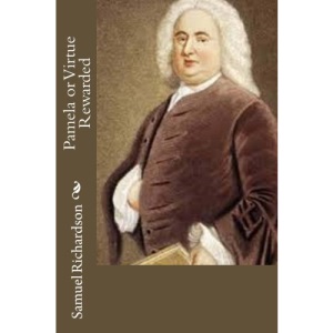 Pamela or Virtue Rewarded