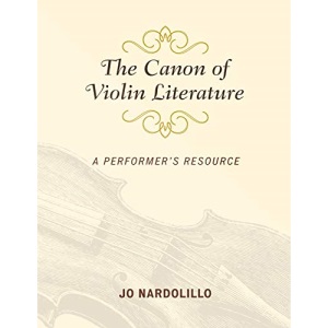The Canon of Violin Literature: A Performer's Resource (Music Finders)