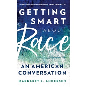Race and Racism: What You Should Know: An American Conversation