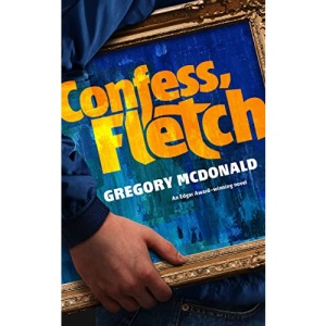 Confess, Fletch (Fletch Mysteries, 2)