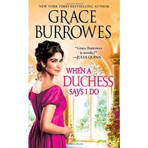 When a Duchess Says I Do (Rogues to Riches)