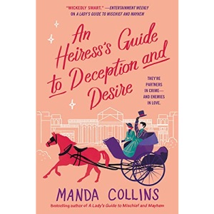 An Heiress's Guide to Deception and Desire