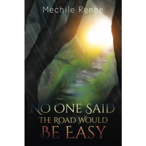 No One Said The Road Would Be Easy