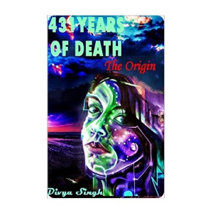 431 Years Of Death: The Origin: Volume 1