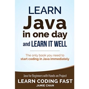 Learn Java in One Day and Learn It Well: Volume 4 (Learn Coding Fast)