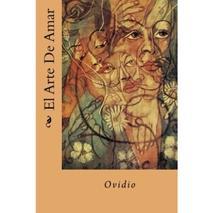 El Arte De Amar (Spanish Edition)