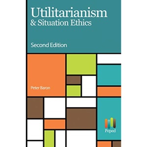 Utilitarianism & Situation Ethics