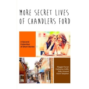 More Secret Lives of Chandlers Ford: A Second Collection of Short Stories: Volume 2