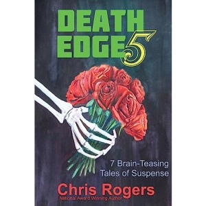 Death Edge 5: 7 Brain-Teasing Tales of Suspense: Volume 5 (Death Edge Tales)