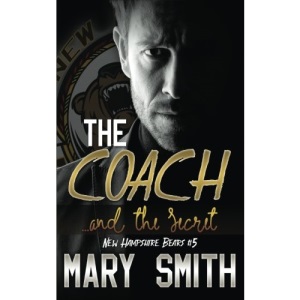 The Coach and the Secret (New Hampshire Bears Book 5): Volume 5