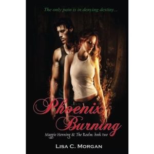 Phoenix Burning: Maggie Henning & The Realm: Book Two: Volume 2