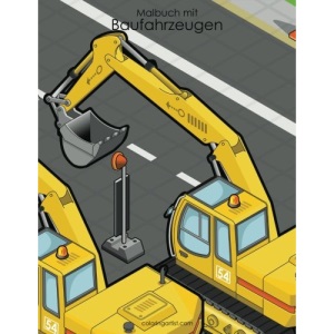 Malbuch mit Baufahrzeugen 1: Volume 1