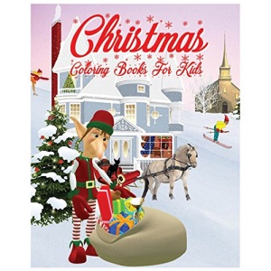 Christmas Coloring Books For Kids: Christmas Coloring Book for Stress Relieve and Relaxation