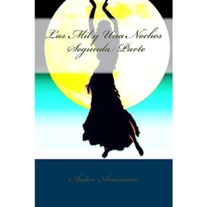 Las Mil y Una Noches: Volume 2