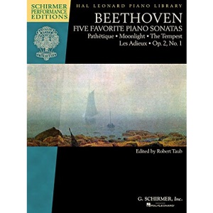 Beethoven: Five Favorite Piano Sonatas: PathéTique - Moonlight - the Tempest - Les Adieux - Op. 2, No. 1 (Schirmer Performance Editions: Hal Leonard Piano Library)