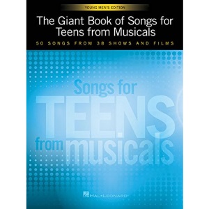 The Giant Book of Songs for Teens from Musicals - Young Men's Edition: 50 Songs from 38 Shows and Films