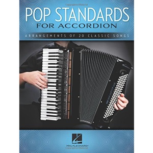 Pop Standards For Accordion: Arrangements Of 20 Classic Songs