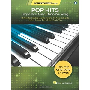 Pop Hits - Instant Piano Songs: Simple Sheet Music + Audio Play-Along