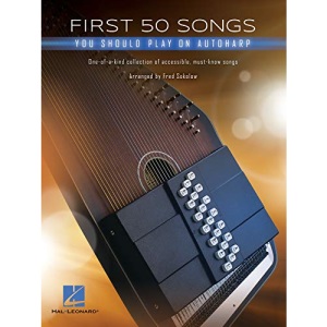 First 50 Songs You Should Play on Autoharp