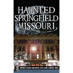 Haunted Springfield, Missouri