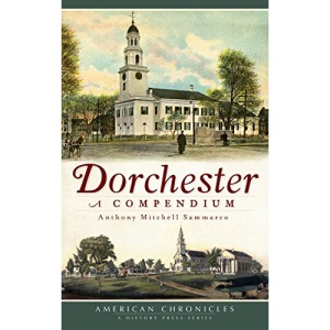Dorchester: A Compendium